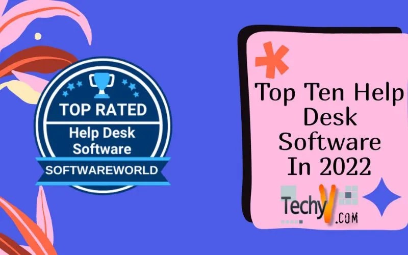 Top Ten Help Desk Software In 2022
