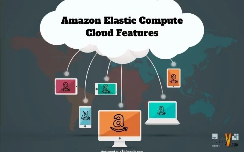 Amazon Elastic Compute Cloud Features