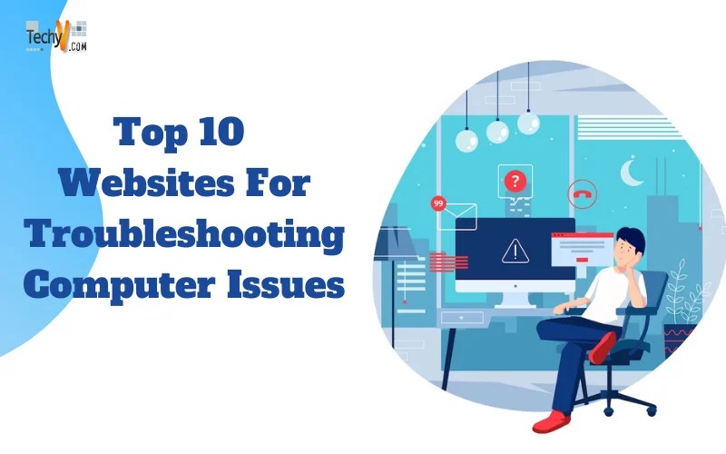 Top 10 sites For Troubleshooting Computer Issues