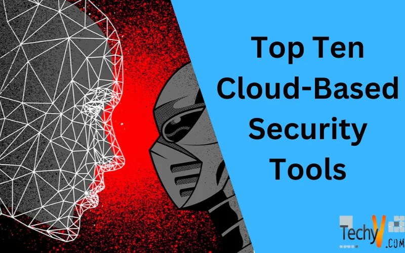 Top Ten CloudBased Security Tools