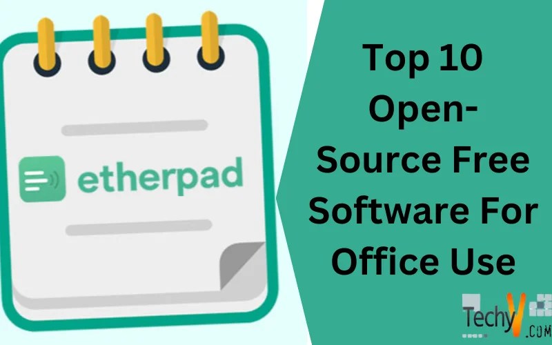 Top 10 OpenSource Free Software For Office Use