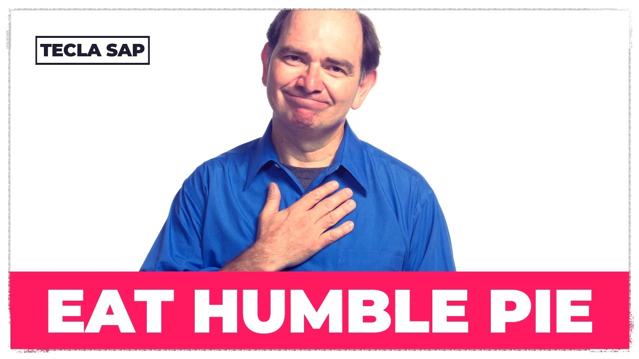 EAT HUMBLE PIE? Qual é o significado e a origem da expressão?
