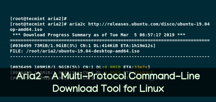 Aria2 - A Multi-Protocol Command-Line Download Tool for Linux
