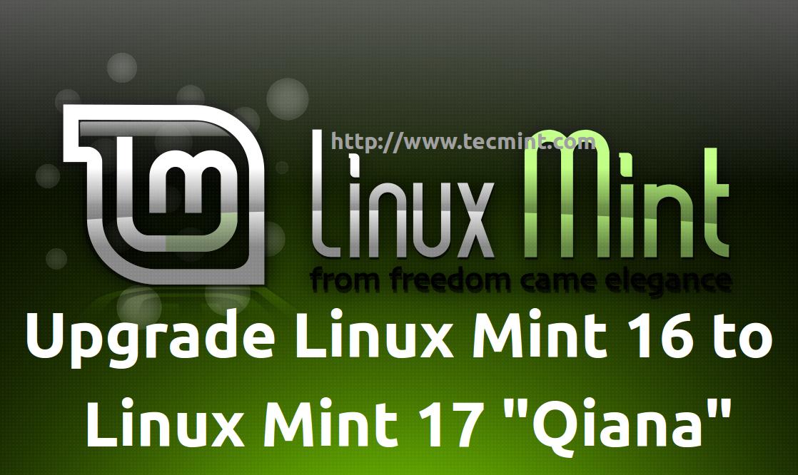 How to Upgrade Linux Mint 16 (Petra) to Linux Mint 17 (Qiana)