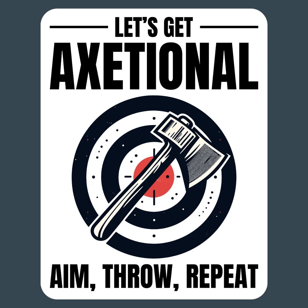 Axetional Axe Throwing Bullseye Aim Throw Repeat Stickers Teeoutdoor