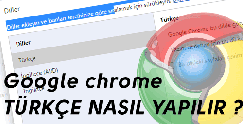 Google chrome türkçe yapma
