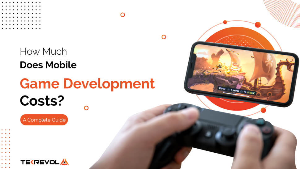 How Much Does Mobile Game Development Cost? A Complete Guide How Much Does Mobile Game Development Cost? A Complete Guide
