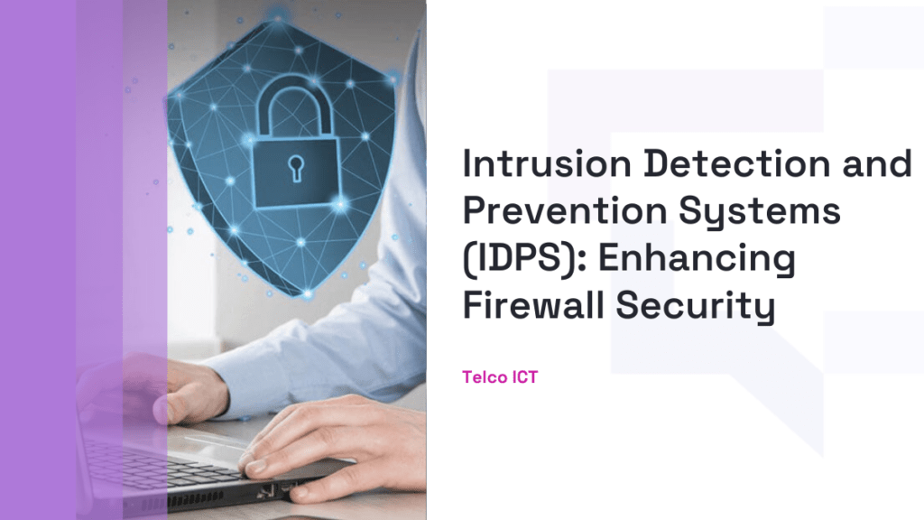 IDPS Solutions Boost Firewall Security Telco ICT(04)
