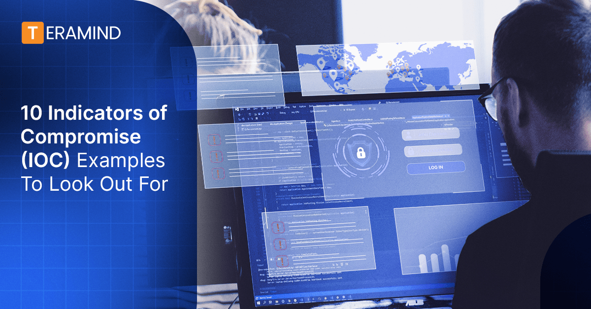 10 Indicators of Compromise (IOC) Examples To Look Out For