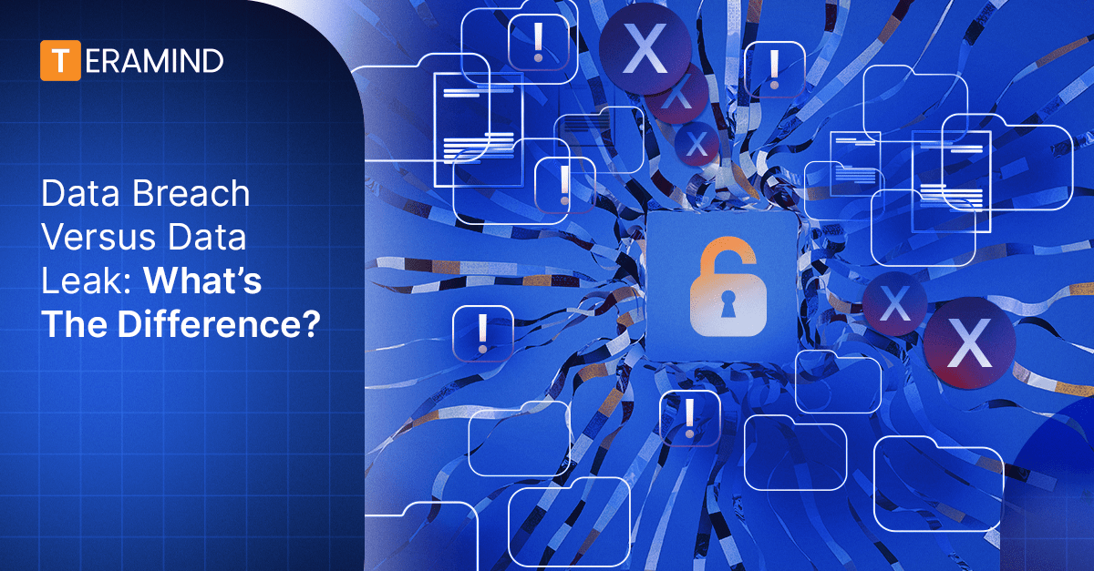 Data Breach vs. Data Leak What’s The Difference?