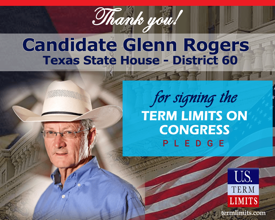 Glenn Rogers Pledges to Support Term Limits on Congress U.S. Term Limits