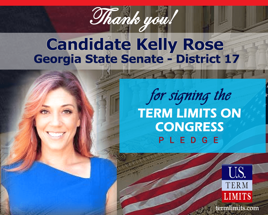 Kelly Rose Pledges to Support Congressional Term Limits U.S. Term Limits