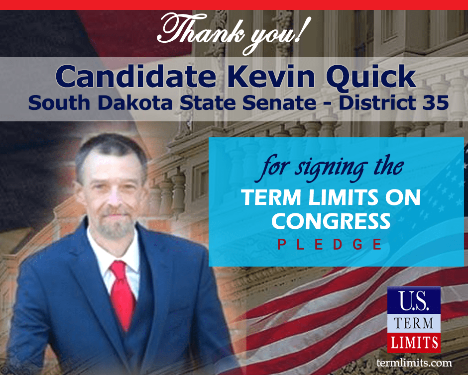 Kevin Quick Pledges to Support Congressional Term Limits U.S. Term Limits