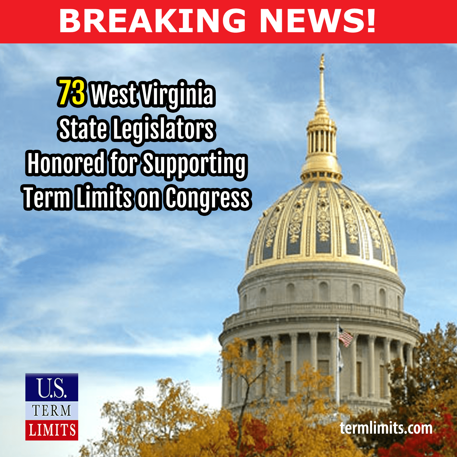 73 West Virginia Legislators Honored for Supporting Term Limits on Congress U.S. Term Limits