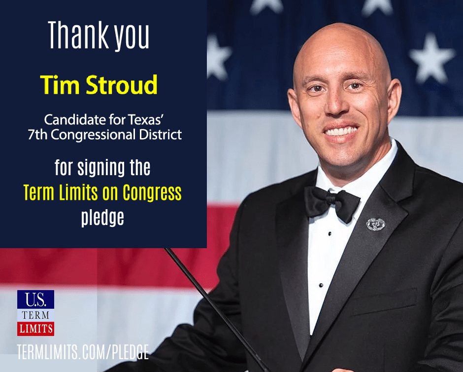 Tim Stroud Pledges to Support Term Limits on Congress U.S. Term Limits