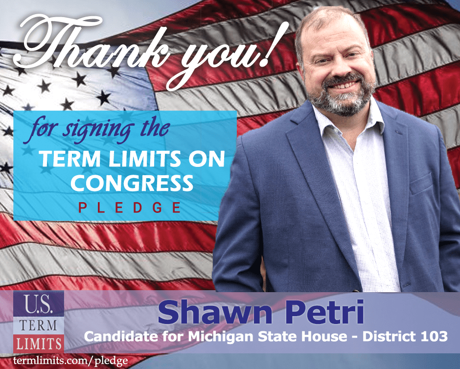 Shawn Petri Pledges to Support Congressional Term Limits U.S. Term Limits