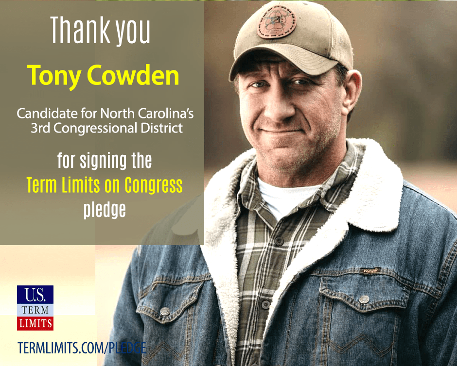 Tony Cowden Pledges to Support Term Limits on Congress U.S. Term Limits