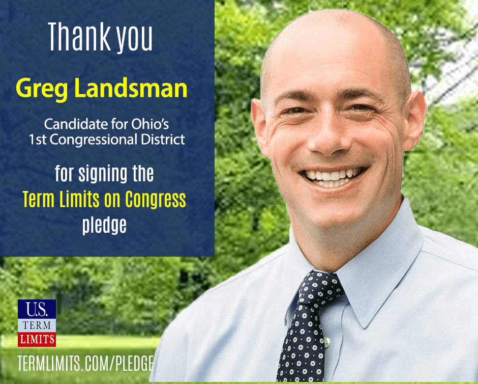 Greg Landsman Pledges to Support Term Limits on Congress U.S. Term Limits
