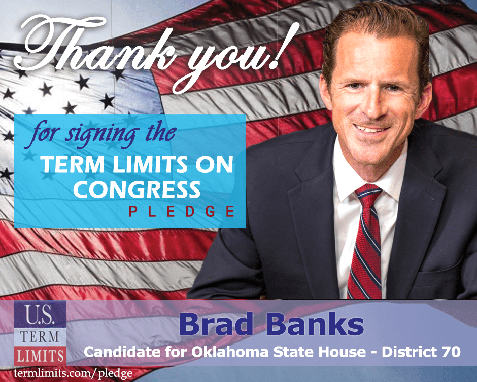 Brad Banks Pledges to Support Congressional Term Limits U.S. Term Limits