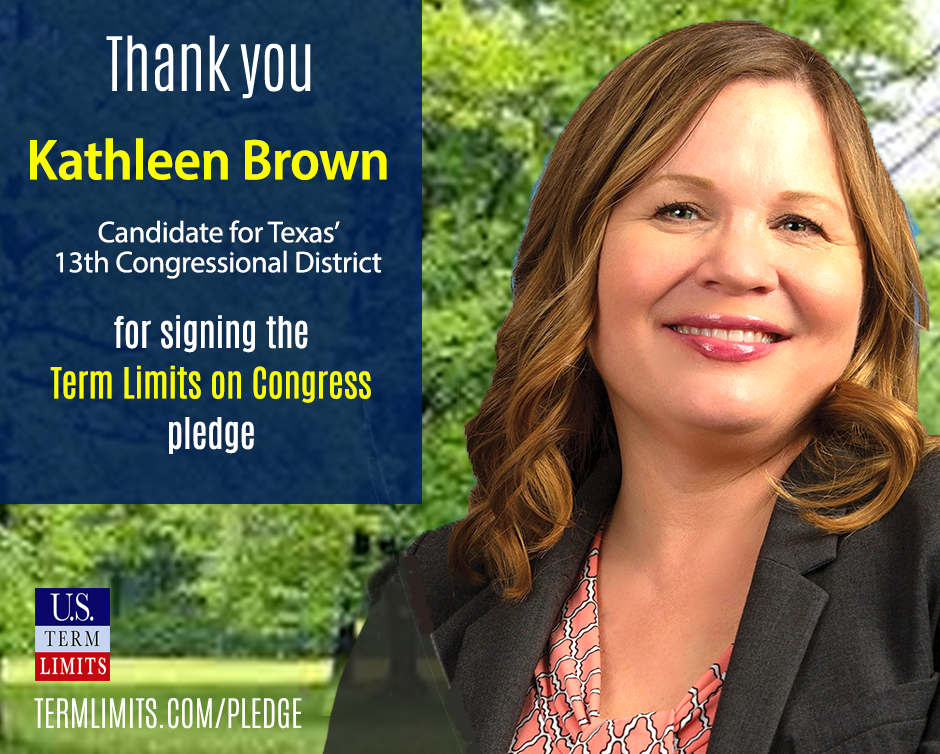 Kathleen Brown Pledges to Support Term Limits on Congress U.S. Term