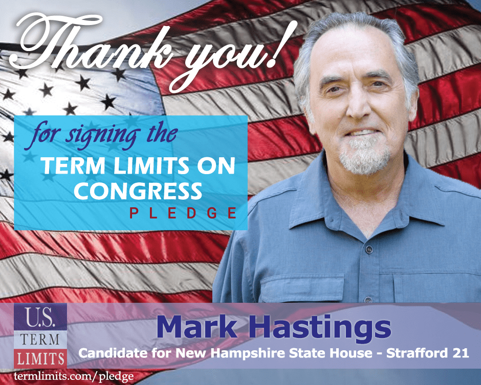 Mark Hastings Pledges to Support Congressional Term Limits U.S. Term