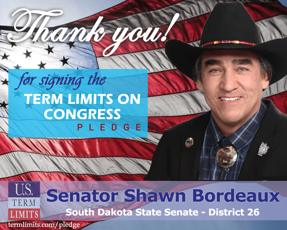 Senator Shawn Bordeaux Pledges to Support Congressional Term Limits U