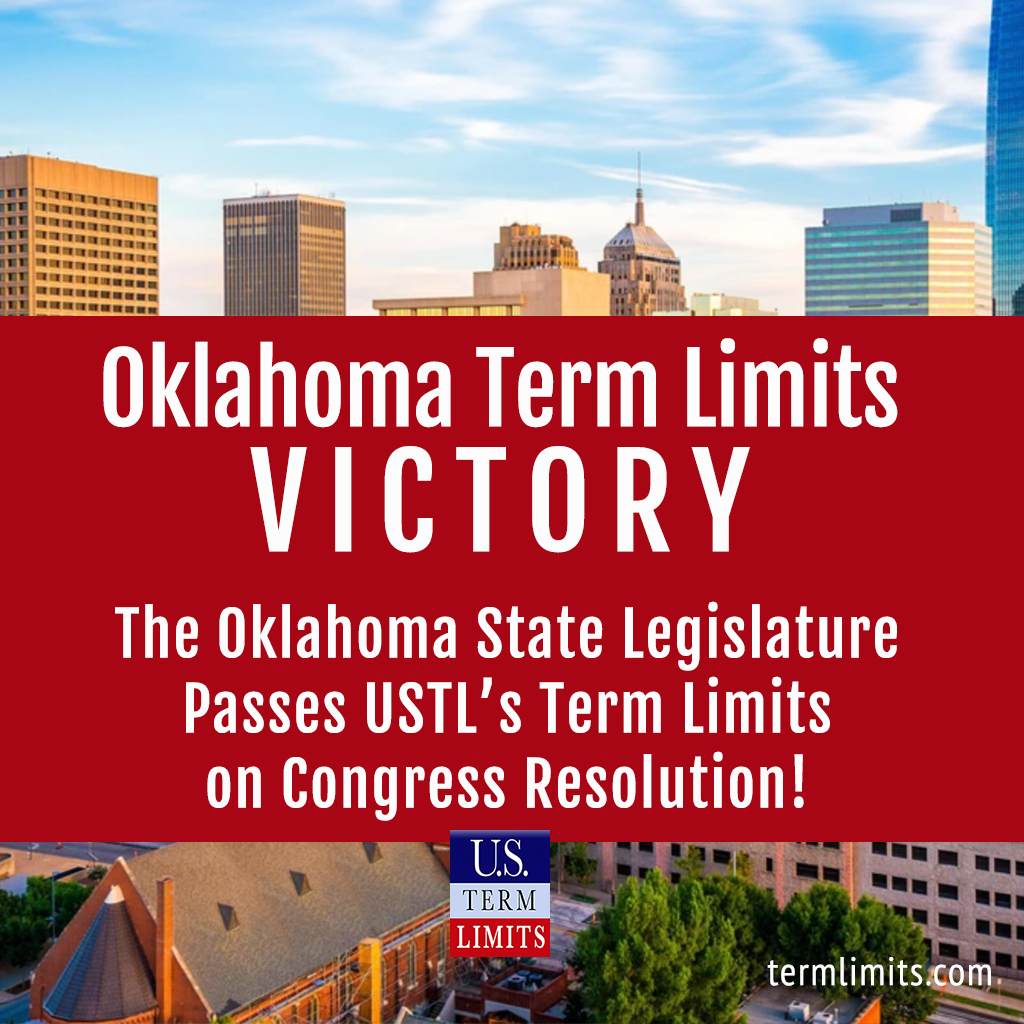 VICTORY Oklahoma Legislature Passes Term Limits on Congress Resolution