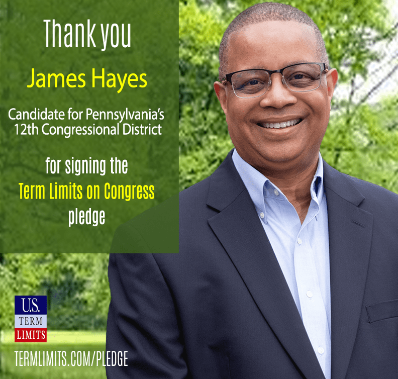 James Hayes Pledges to Support Term Limits on Congress U.S. Term Limits