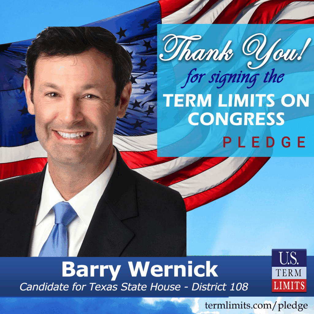 Barry Wernick Pledges to Support Congressional Term Limits U.S. Term