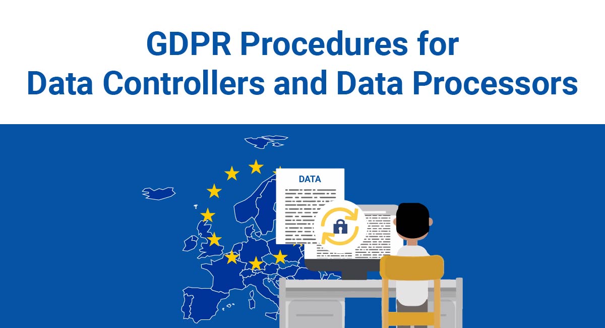 GDPR Procedures for Data Controllers and Data Processors TermsFeed