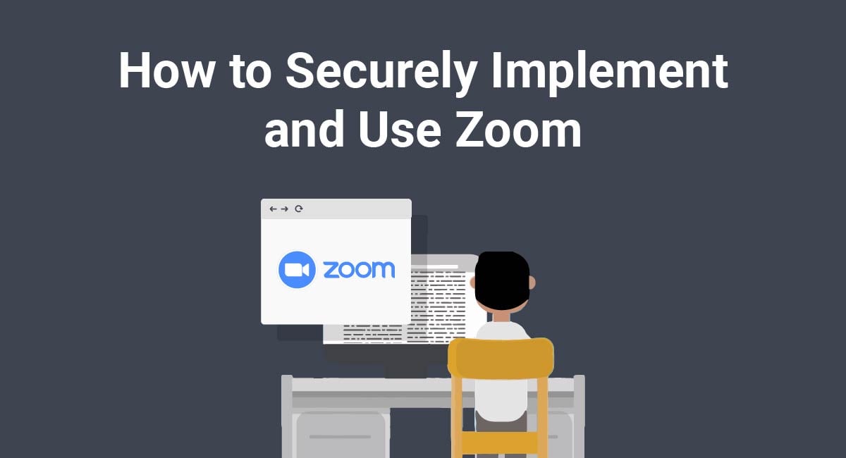 How to Securely Implement and Use Zoom TermsFeed
