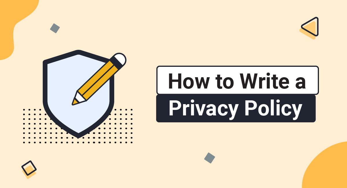 How to Write a Privacy Policy TermsFeed