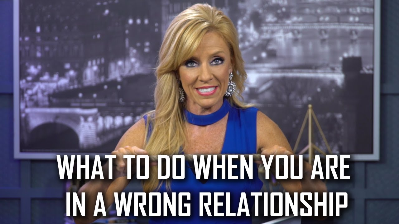 What To Do When You Are In A Wrong Relationship Terri Savelle Foy