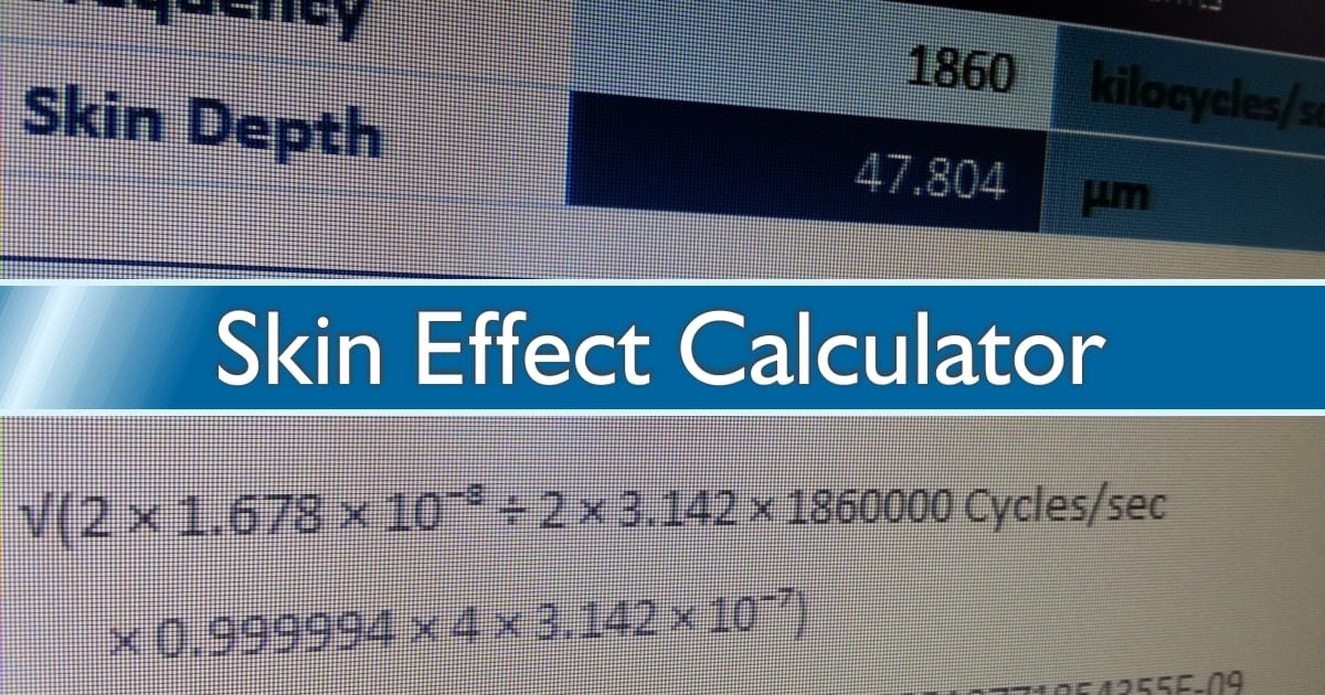 Skin Effect Calculator Design &amp, Analysis Tesla Scientific