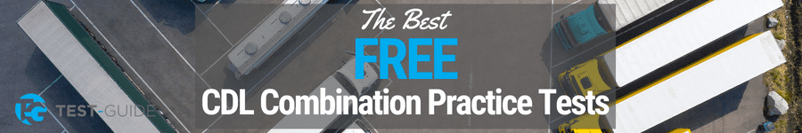 CDL Combination Practice Test [100% Free] | Test-Guide