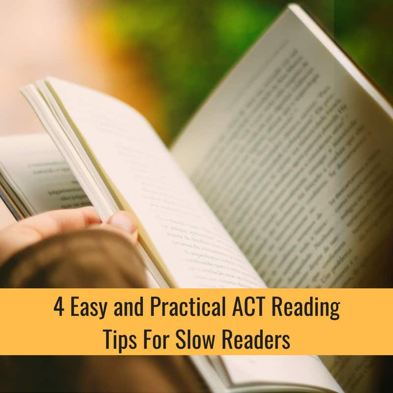 4 Easy ACT Reading Tips For Slow Readers