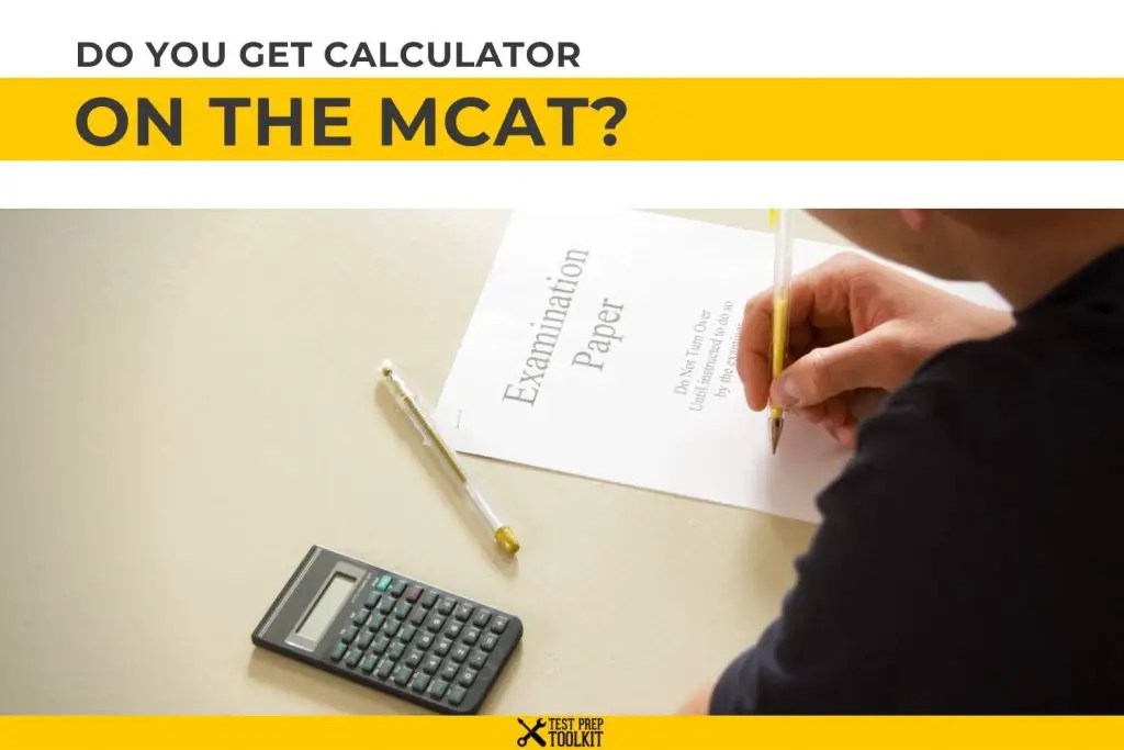 Do You Get a Calculator on the MCAT?