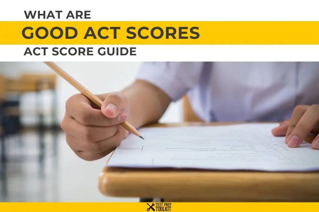 What are Good ACT Scores in 2024?