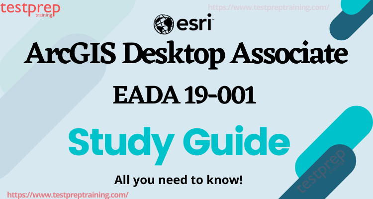 Esri ArcGIS Desktop Associate Certification Study.