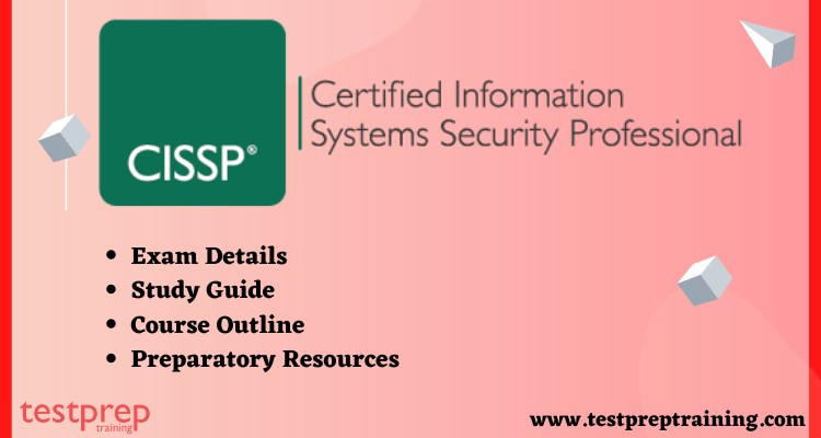 CISSP Certification Cost in 2022: Requirements & Training