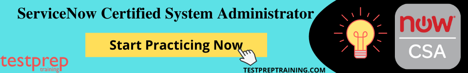ServiceNow Certified System Administrator Testprep Training Tutorials