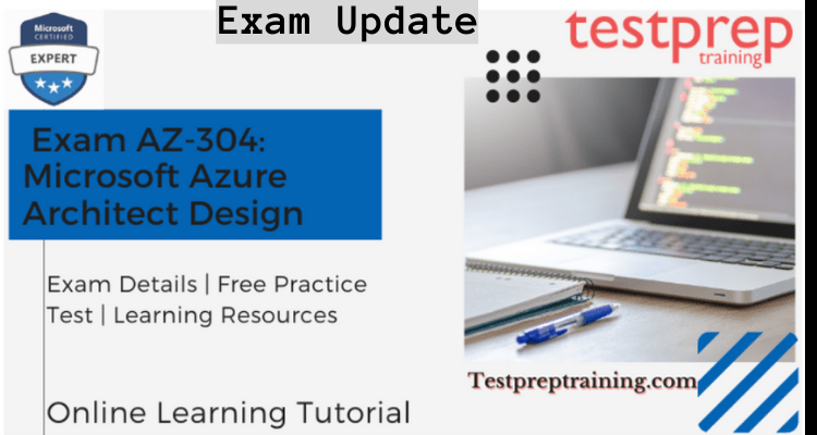Exam AZ304 Microsoft Azure Architect Design Testprep Training