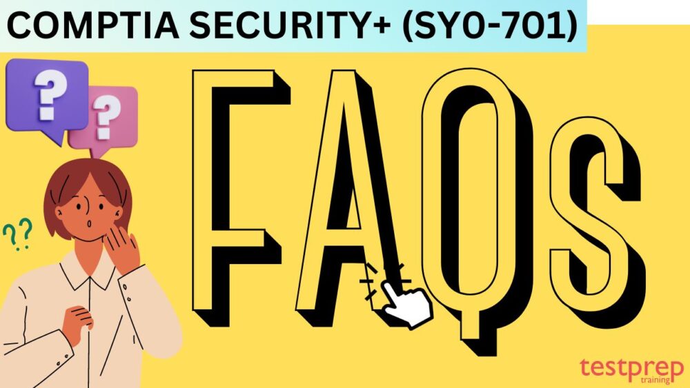 CompTIA Security+ (SY0701) FAQs Testprep Training Tutorials