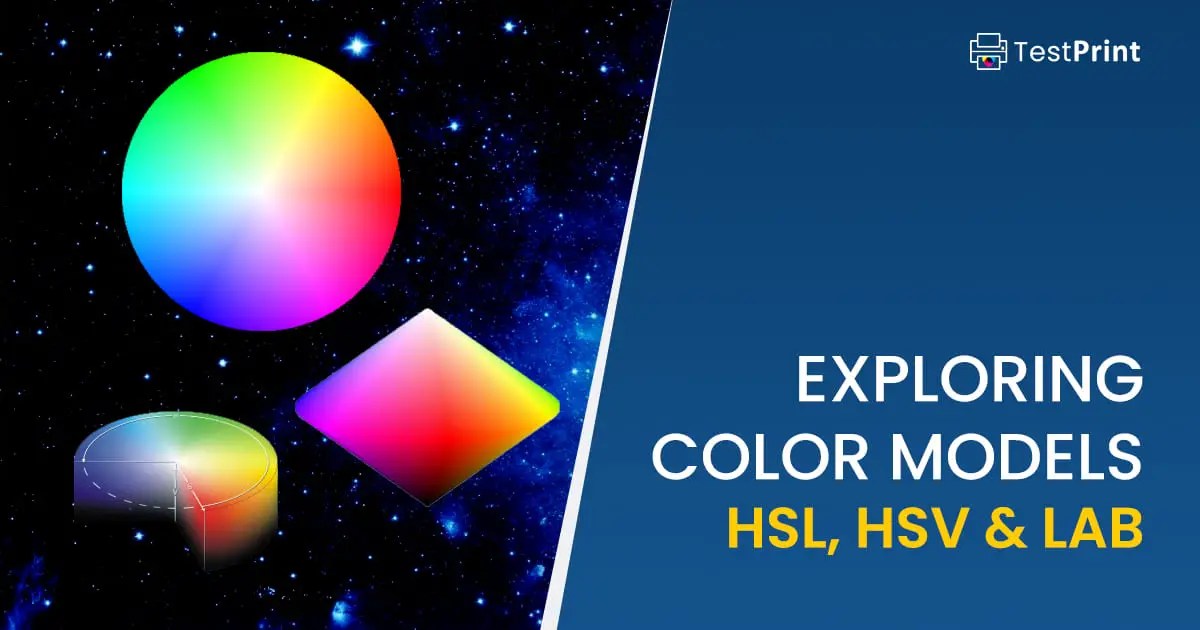 Exploring Color Models HSL, HSV, And Lab