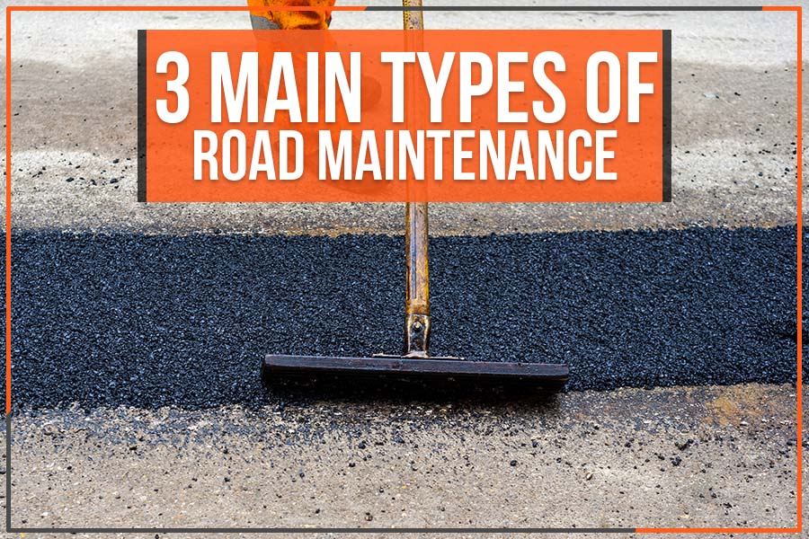 3 Main Types Of Road Maintenance Prime Asphalt