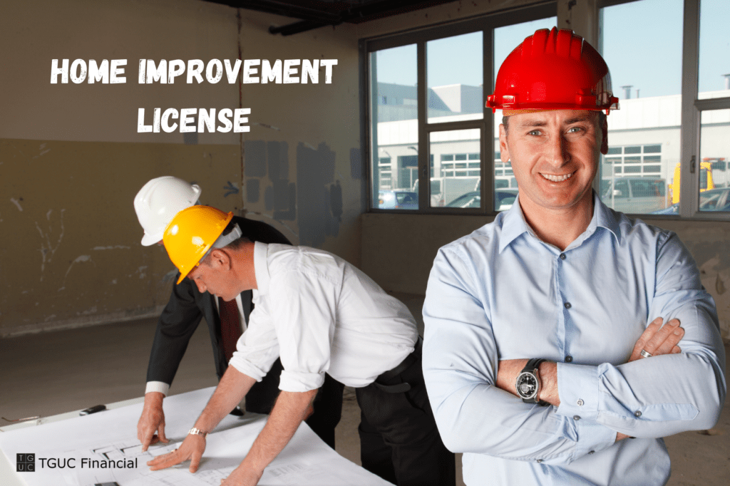 Home Improvement License All You Need to Know TGUC Financial