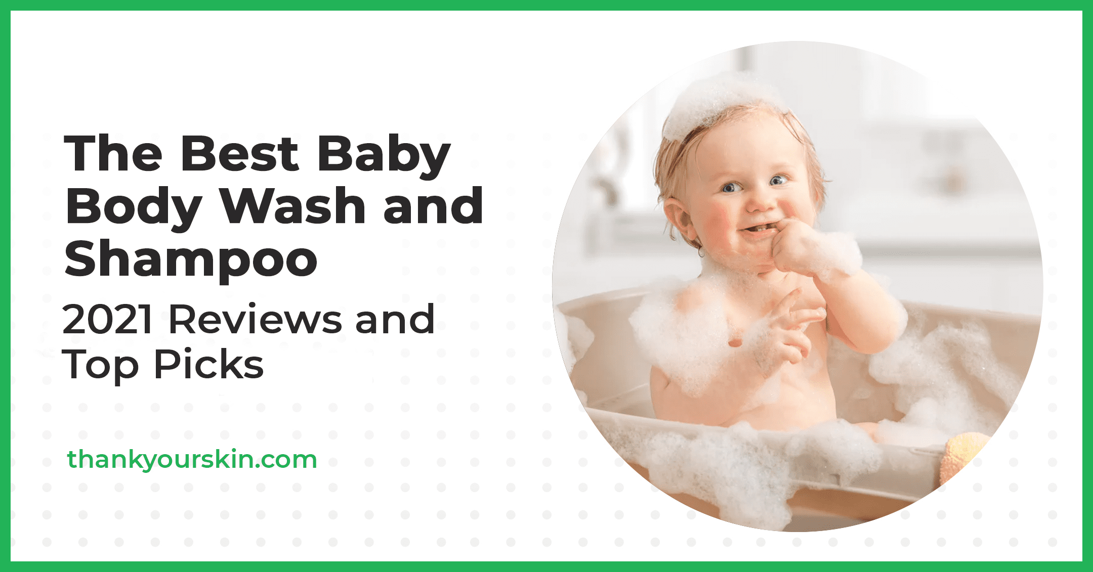 Best Baby Body Wash and Baby Shampoo August 2024 Reviews and Top Picks
