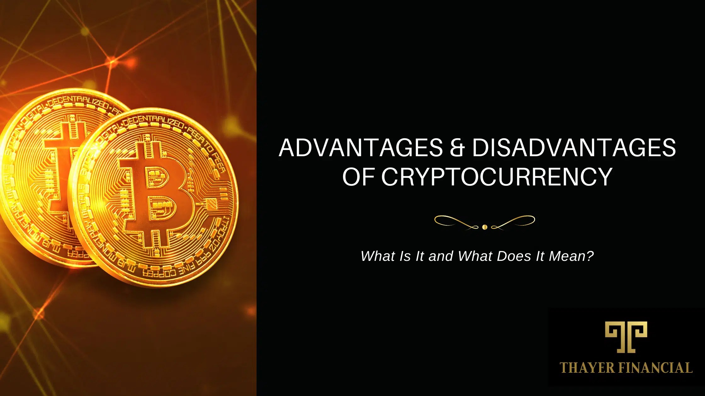 Weighing the Pros and Cons of Cryptocurrency