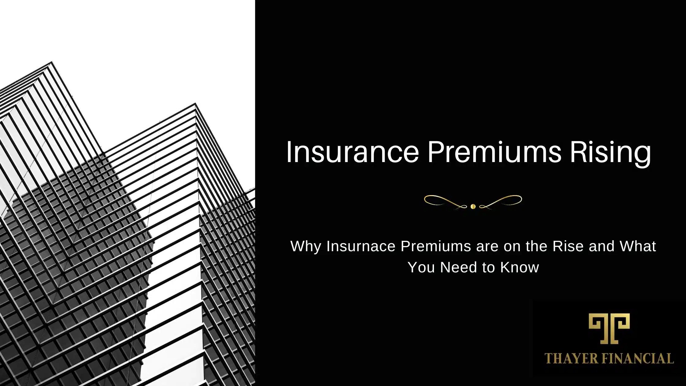 Why Are Insurance Premiums Rising?