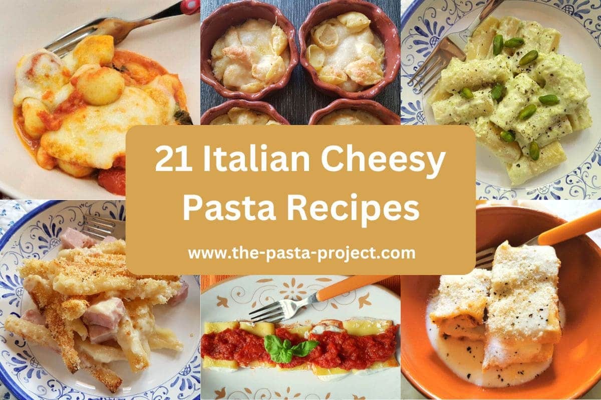 21 Italian Cheesy Pasta Recipes The Pasta Project